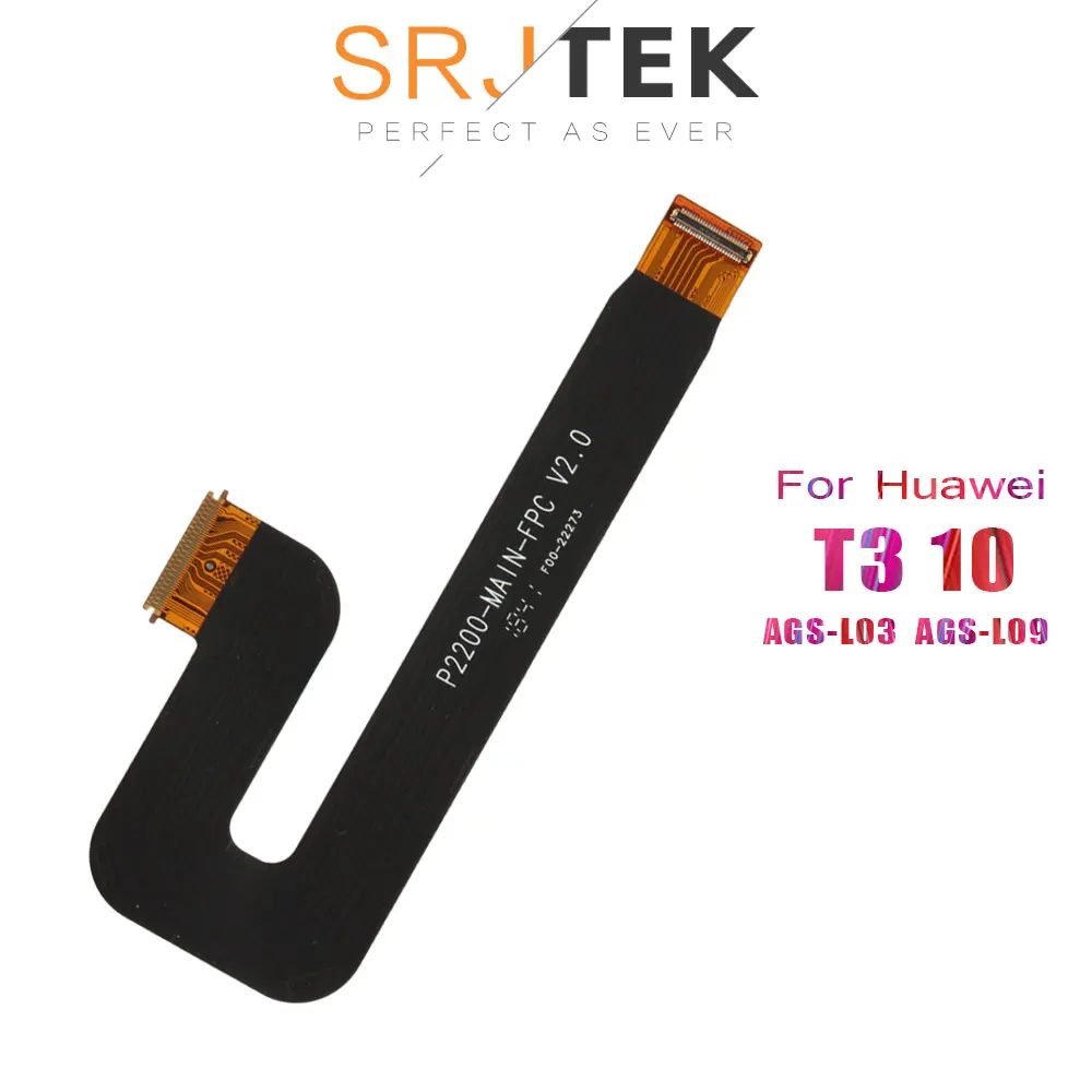SRJTEK T3 кабели lcd для huawei Honor Play MediaPad T3 10 AGS-L03 AGS-L09 AGS-W09 ЖК-дисплей Дисплей гибкий кабель-соединитель запасные Шлейфы