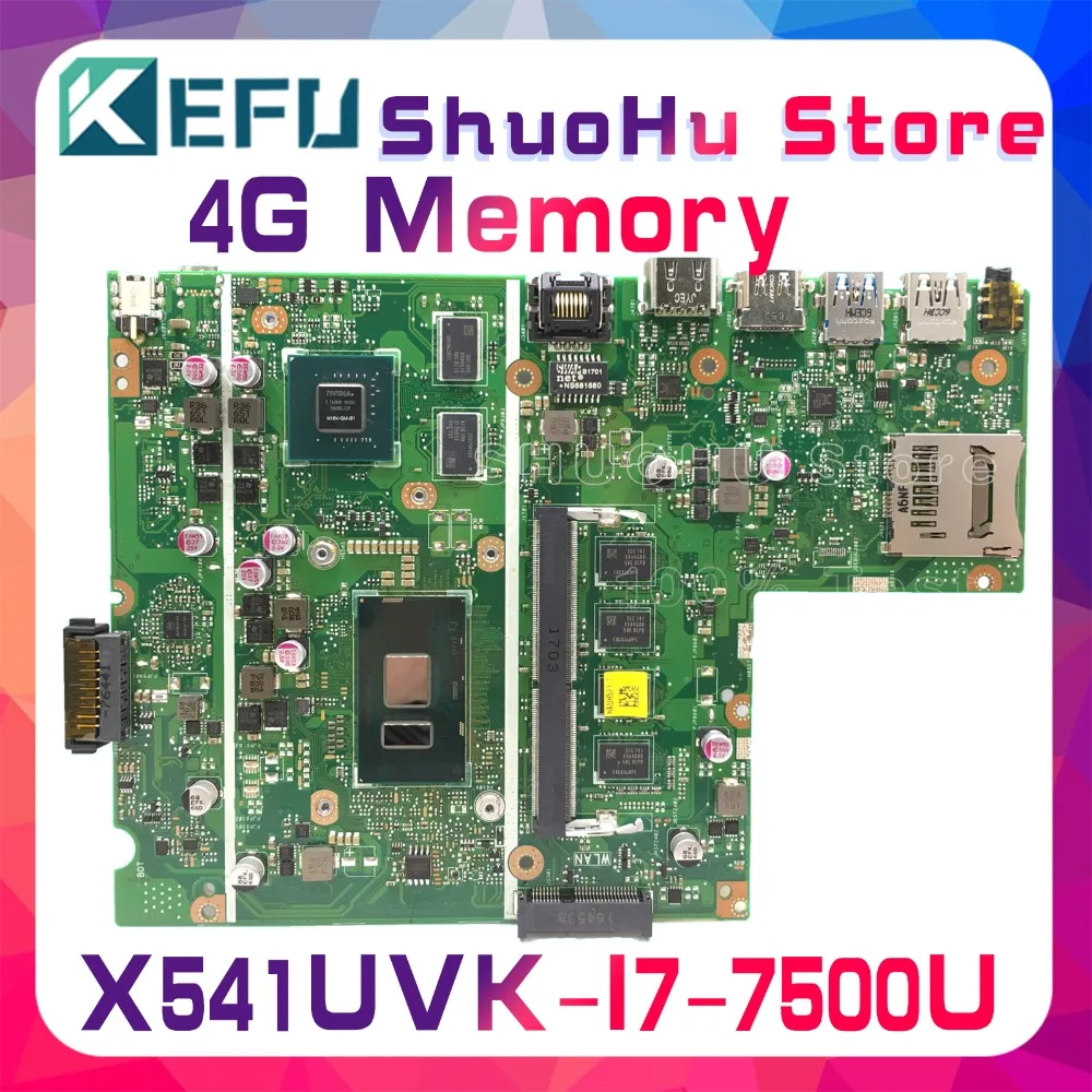 KEFU для ASUS X541UJ X541U F541U F541UV X541UVK I7-7500U 4 ГБ/памяти материнская плата для ноутбука протестированы работу оригинальная материнская плата