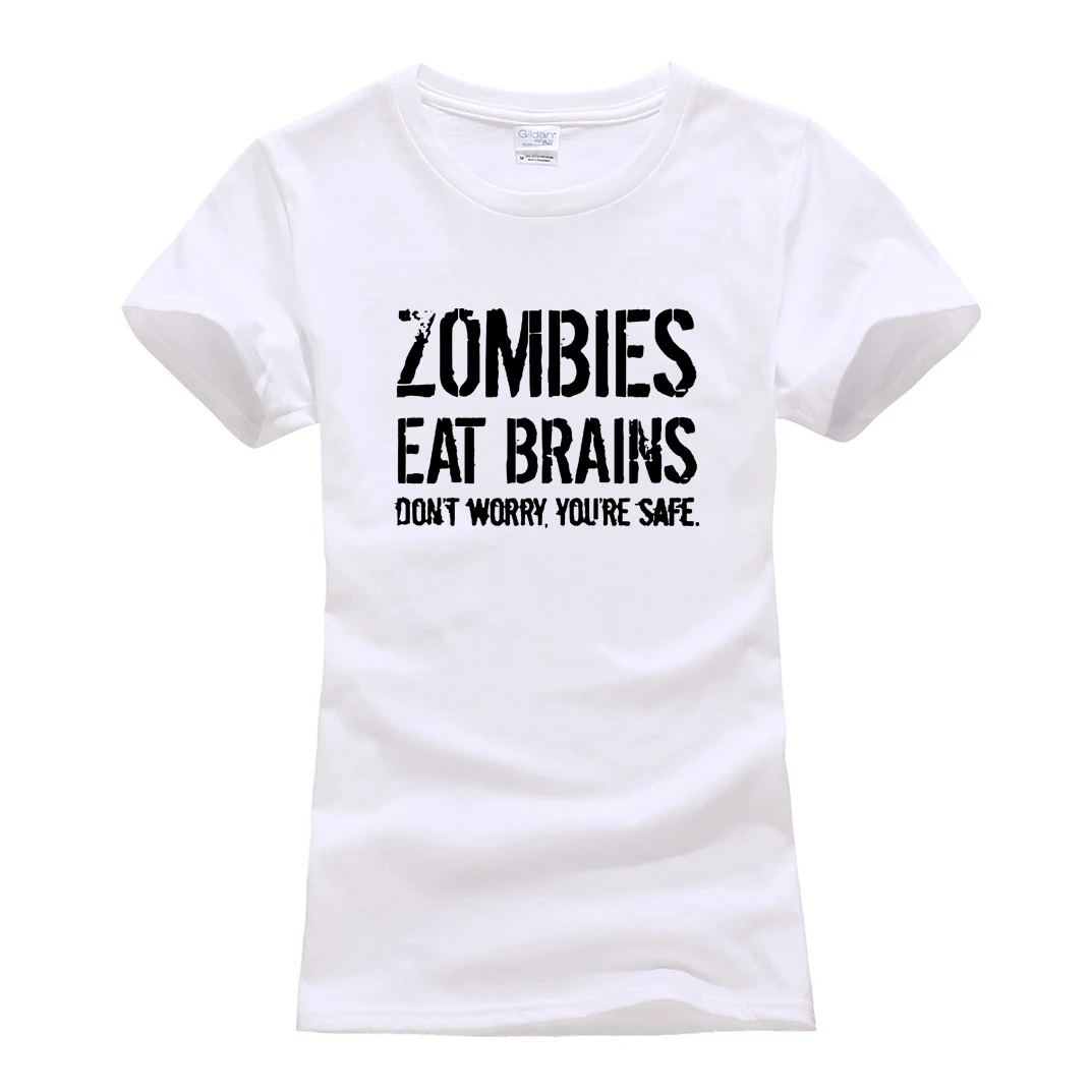 

harajuku tee shirt femme hipster tops tshirt 2019 summer fashion brand clothing Zombies Eat Brains so You're Safe Women T-Shirt