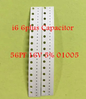 

10pcs/lot C2000 C2093 C2090 C2089 C2058 56PF 16V 5% 01005 NP0-C0G capacitor for iPhone 6 6G 6plus 6+ motherboard fix part