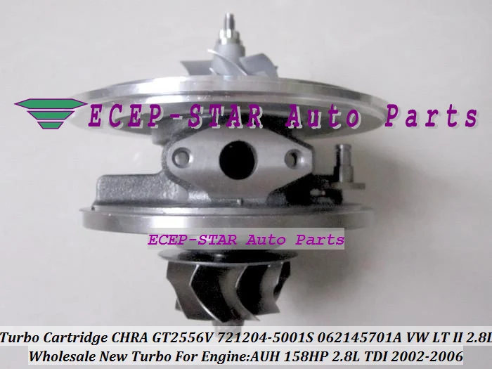 GT2556V 721204-0001 721204-5001S 062145701A Turbocharger Turbo Cartridge CHRA Core Volkswagen LT II 2002-2006 2.8L TDI AUH 158HP