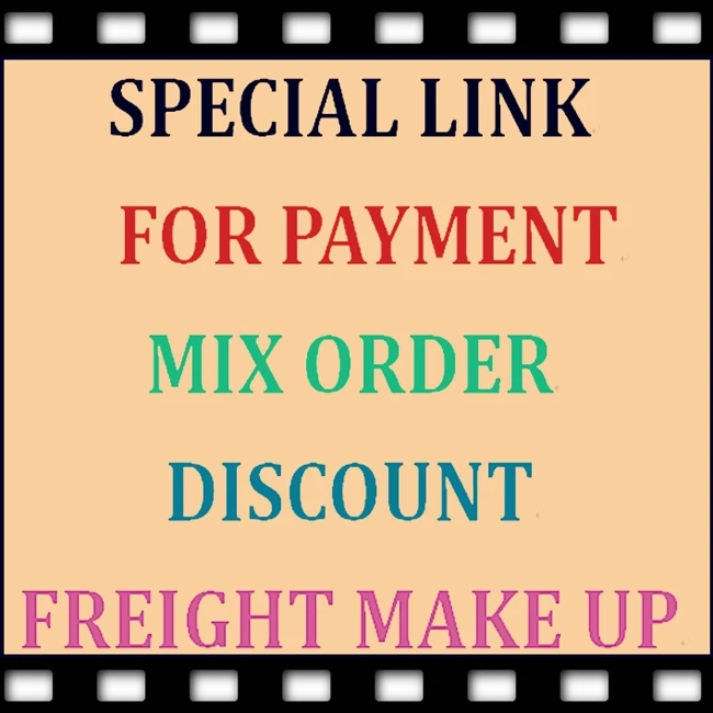 

Special Link For payment, mixed orders, special discount, freight make up,or For You Buy The Product As We Agreement