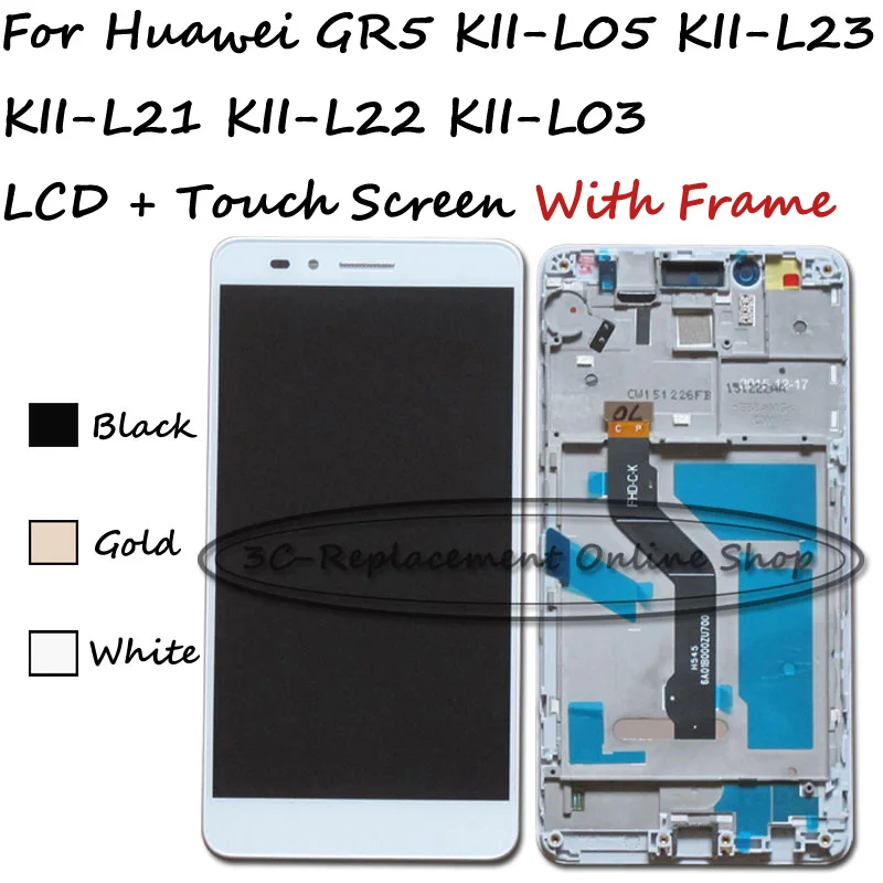 

For Huawei GR5 KII-L05 KII-L23 KII-L21 KII-L22 KII-L03 LCD Display + Touch Screen Digitizer Assembly With Frame + Free shipping