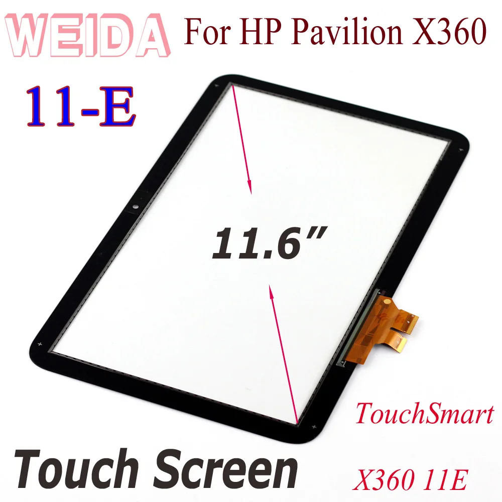 

WEIDA Touch Digitizer For HP Pavilion TouchSmart X360 11E 11-E Series Touch Digitizer Screen Panel Glass Replacement 11.6"