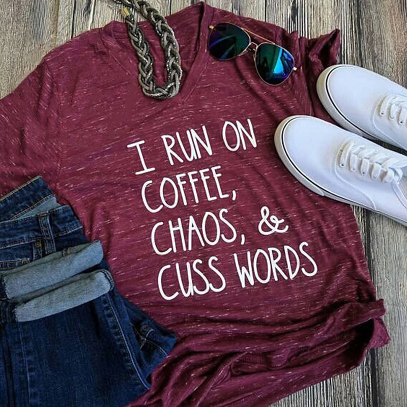 Plus Size t shirt Femme I Run On Coffee Chaos Cuss Words Funny Short