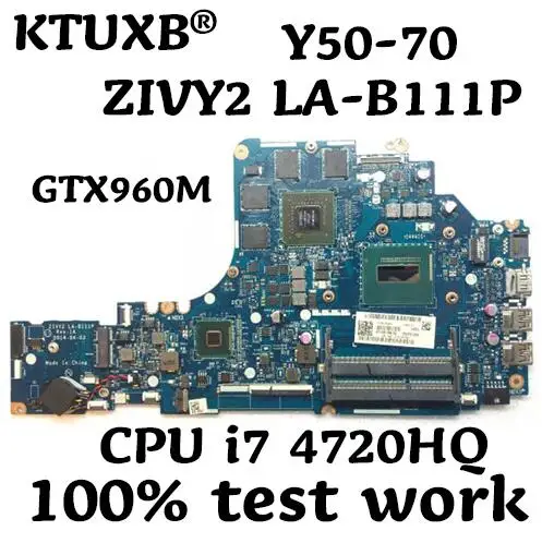 

KTUXB ZIVY2 LA-B111P motherboard for Lenovo Y50-70 notebook motherboard CPU i7 4720HQ GTX960M 4G DDR3 100% test work