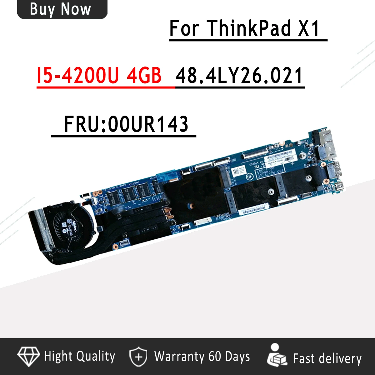 

48.4LY06.021 FRU:00UR143 FOR Lenovo Thinkpad X1 Carbon Laptop Motherboard 48.4LY26.021 I5-4200U 4GB RAM 100% tested intact