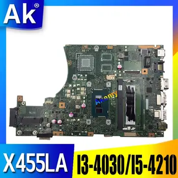 X455LA placa base para For Asus X455L X455LJ X455LN X455LD A455L F455L K455L portátil placa base 4G RAm i3/i5 EDP/LVDS