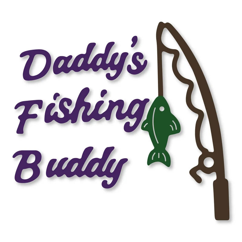 Daddy's Fishing buddy металлические режущие штампы для скрапбукинга тонкая бумага