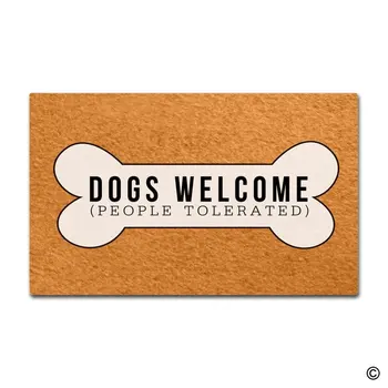 

Funny Doormat - Dogs Welcome People Tolerated Entrance Mat Indoor Outdoor Mat Non-woven Fabric Top