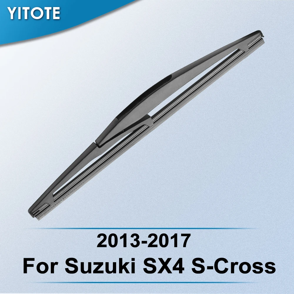 YITOTE Задняя щетка стеклоочистителя для Suzuki SX4 S-Cross 2013