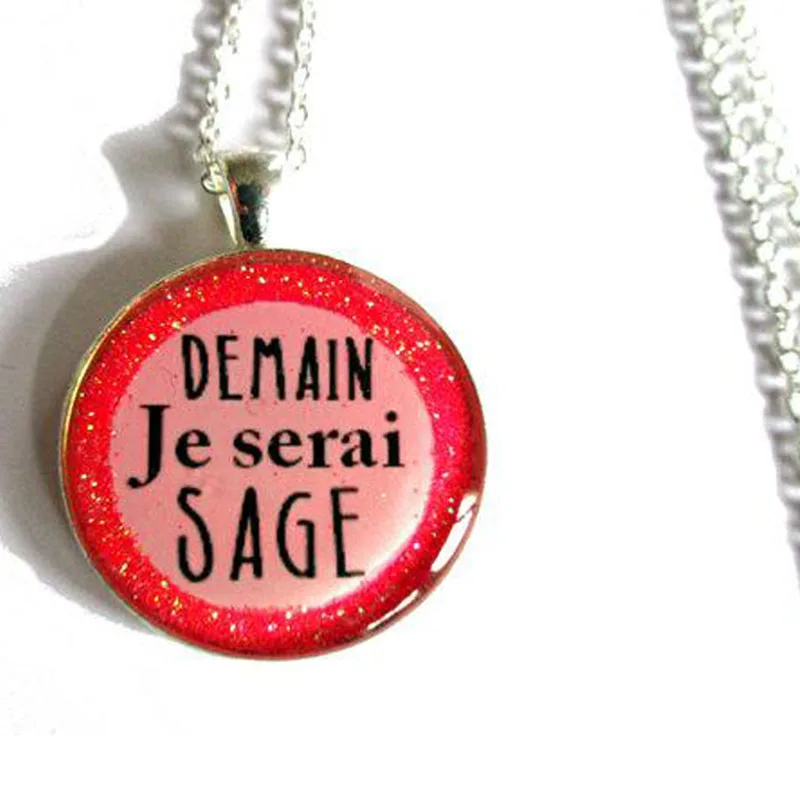 Quote necklace, Demain je serai sage, tomorrow i'll be kind, french