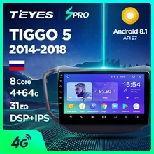 TEYES SPRO для Chery Tiggo 5- автомобильный Радио Мультимедиа Видео плеер навигация gps Android 8,1 аксессуары седан без dvd 2 d