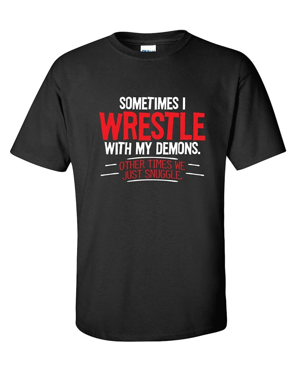 Sometimes I Wrestle With My Demons Devil Sarcastic Humor Novelty Funny
