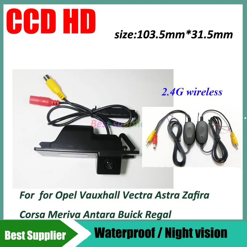 

CCD Car Rear view Camera for Opel Vauxhall Vectra Astra Zafira Corsa Meriva Antara Buick Regal+2.4Ghz Wireless Signal Receiver