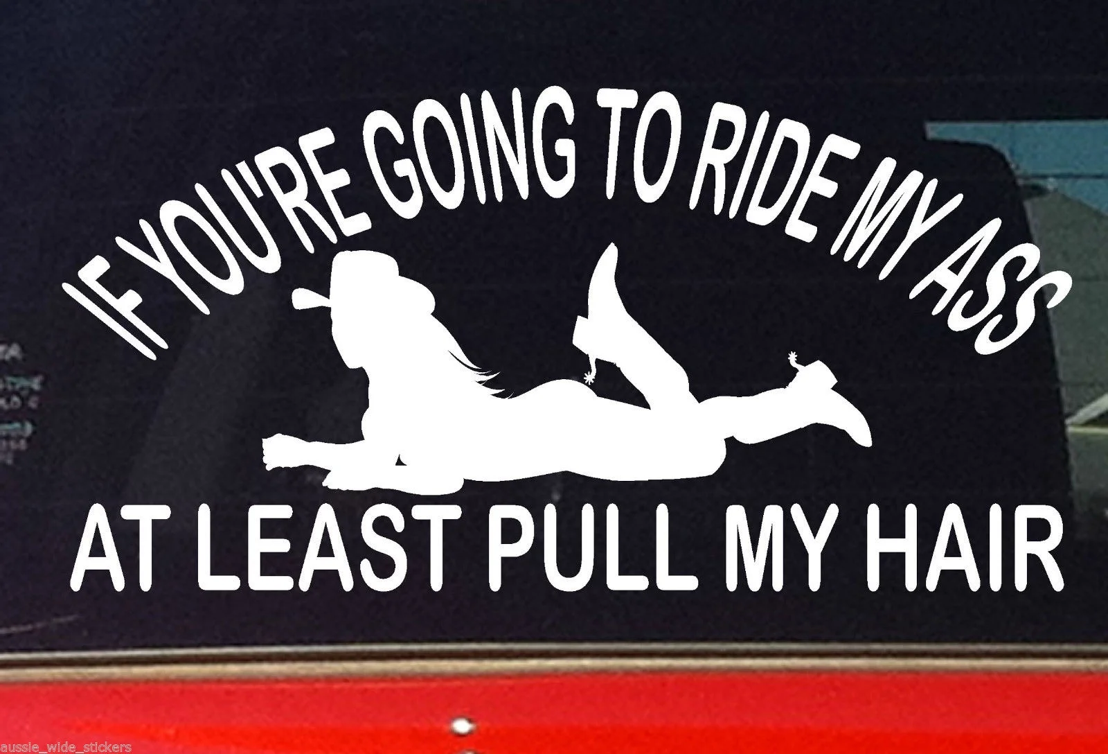 For Country Cowgirl Stud Aussie BNS Cow Girl 4x4 Car Funny Stickers IF YOUR GOINGin Car