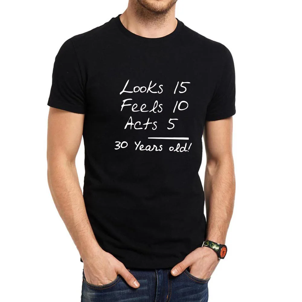 Mens Birthday Gift 30 Years Olds T shirts Men Humour Teein TShirts
