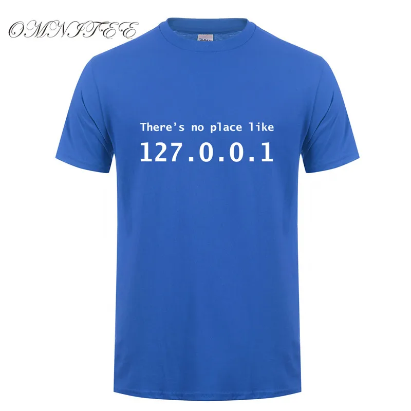 

Omnitee IP Address T-shirt There is No Place Like 127.0.0.1 Computer Comedy T Shirt Men Casual Cotton Short Sleeve Tshirt OZ-341