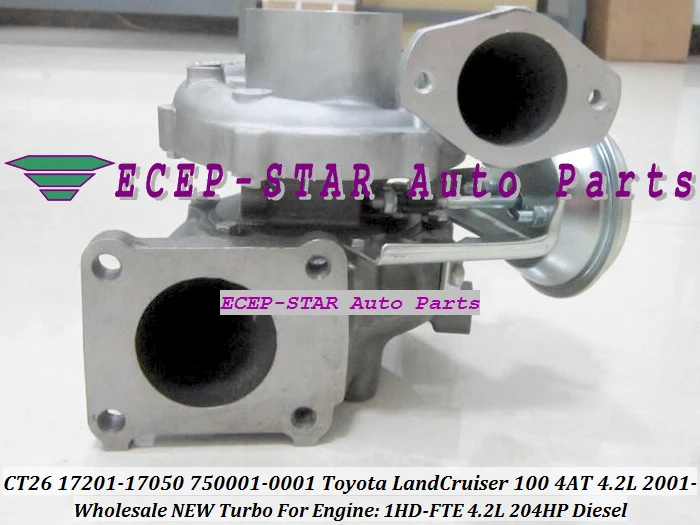 CT26 17201-17050 750001 750001-5002S 750001-0002 турбо для TOYOTA Land Cruiser 100 5AT 4AT Bus Tourism 1HDFTE 1HD-FTE 292F 4.2L |