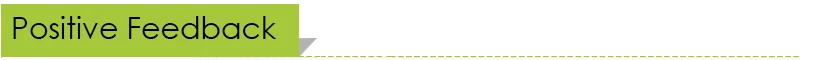 positive Feedback