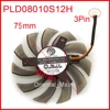 T128010SM PLD08010S12H 75mm Fan For GIGABYTE Graphics Card Cooler Cooling Fan ► Photo 3/6