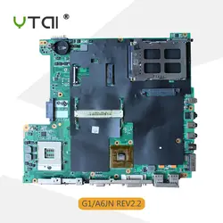 Ytai G1/A6JN REV: 2.2 P/n: 08G21GA0022I mianboard для ASUS G1/A6JN плата REV: 2.2 материнской платы