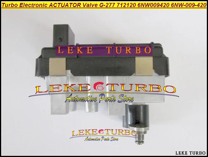 Turbo ELECTRONIC BOOST ACTUATOR Turbocharger Valve G-277 G277 712120 6NW009420 6NW-009-420 6NW 009 420