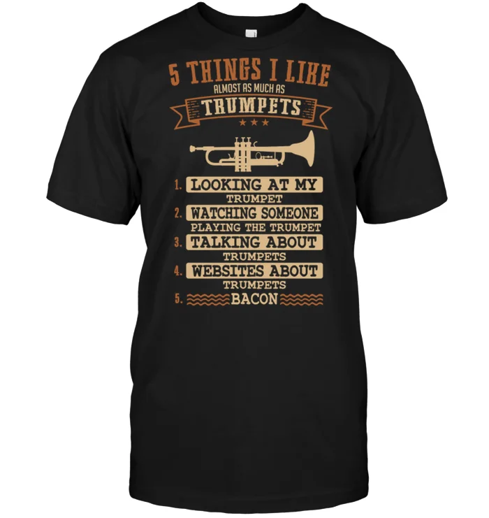 

5 Things I Like Almost As Much As Trumpets 1 Looking At My Trumpets T-SHIRT Men's Short Sleeve T-Shirt