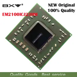 EM2100ICJ23HM 100% Новый оригинальный E1-Series E1-2100 Процессор BGA микросхем для ноутбуков Бесплатная доставка