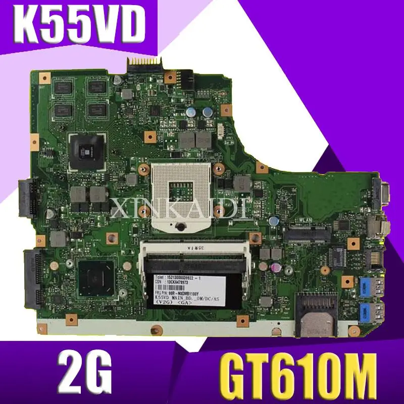 

XinKaidi K55VD Laptop motherboard for ASUS K55VD K55A A55VD F55VD K55V K55 Test original mainboard Support for I7 CPU GT610M 2G