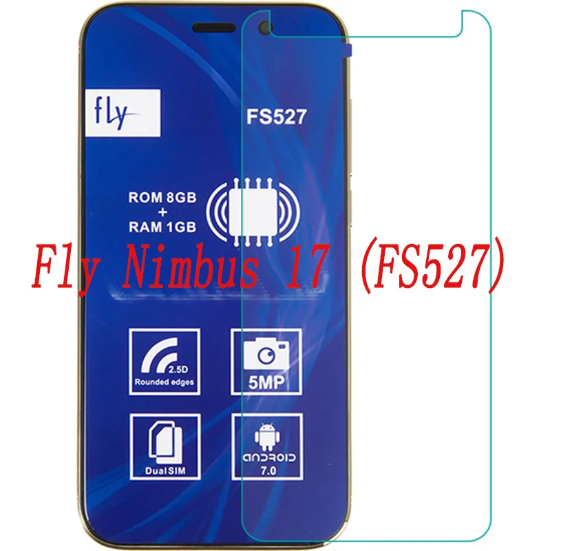 Smartphone Tempered Glass for Fly Nimbus 17 FS527 9H Explosion-proof Protective Film Screen Protector cover phone Smartphone Tempered Glass for Fly Nimbus 17 FS527 9H Explosion-proof Protective Film Screen Protector cover phone