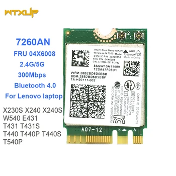 

2.4G 5G For Intel 7260AN 7260NGW 300Mbps wifi+Bluetooth 4.0 NGFF M.2 network Card 04X6008 for Thinkpad X240 X230S T440S T431
