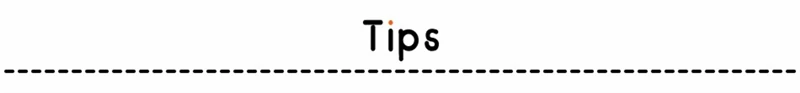 Tips