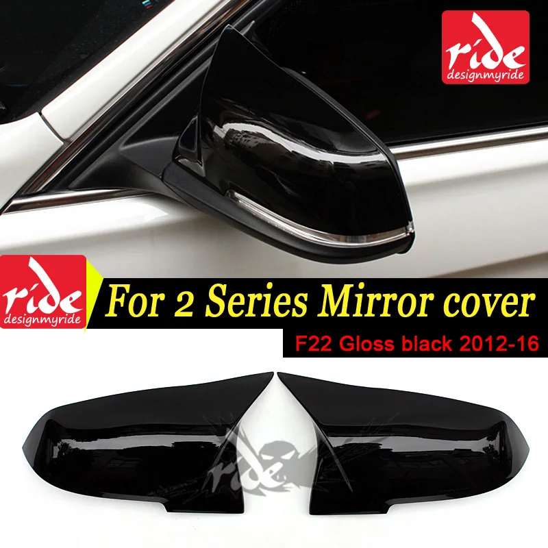 

For BMW 2-Series F22 220i 030i 235i 228i 2012-2016 M-Style High-quality ABS Gloss Black Rear View Mirror Covers Cap Decoration