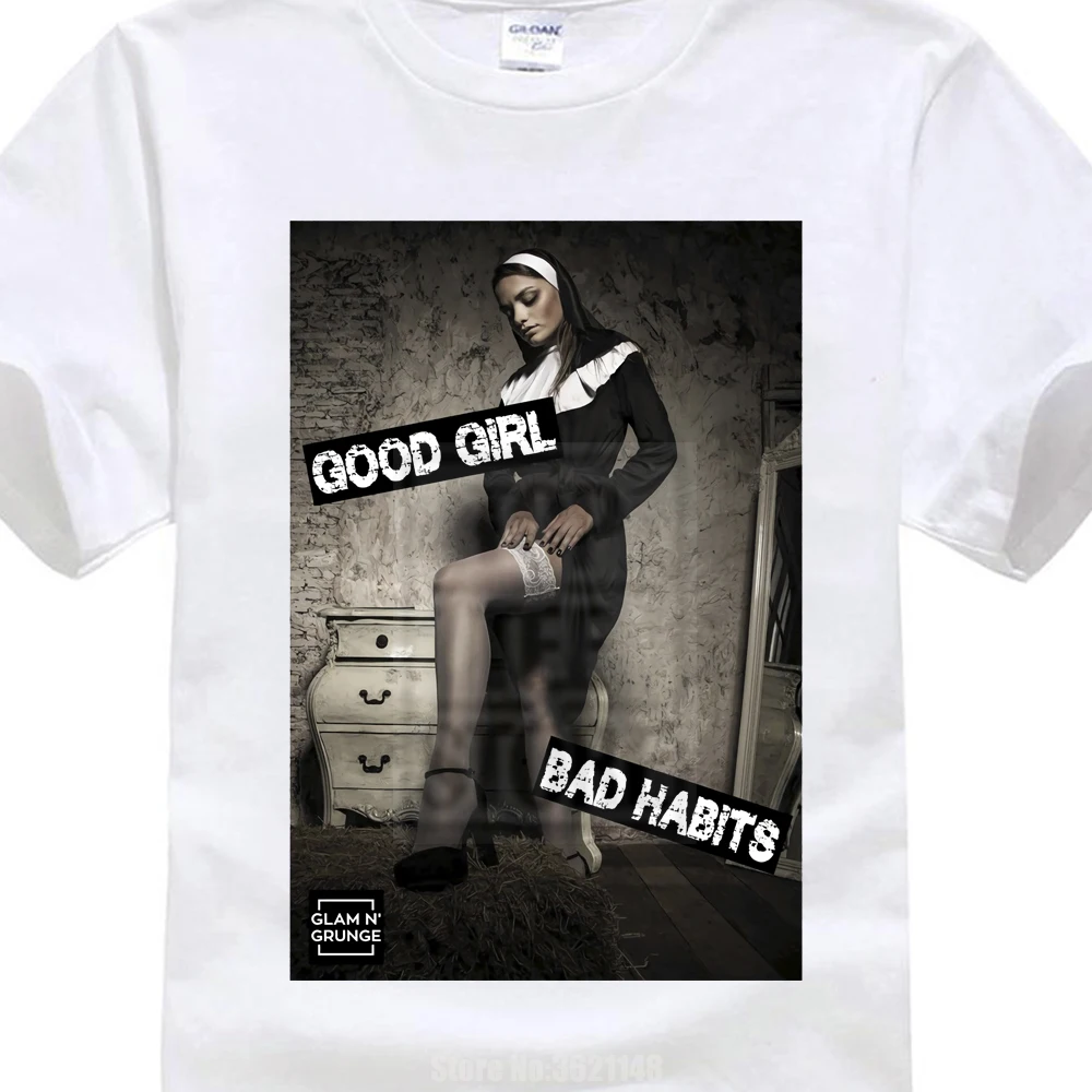 Sexy Good Girl Bad Habits Swag Hipster Porn Nonne Nun Brand Cotton Men Clothing Male Slim Fit T Shirt 0427037
