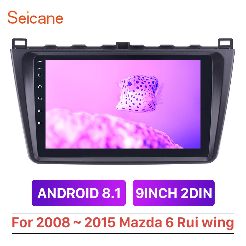 

Seicane Android 8.1 2 DIN 9 Inch Car Radio With Bluetooth GPS Navigation FM WIFI For 2008 2009 2010 2011-2015 Mazda 6 Rui wing