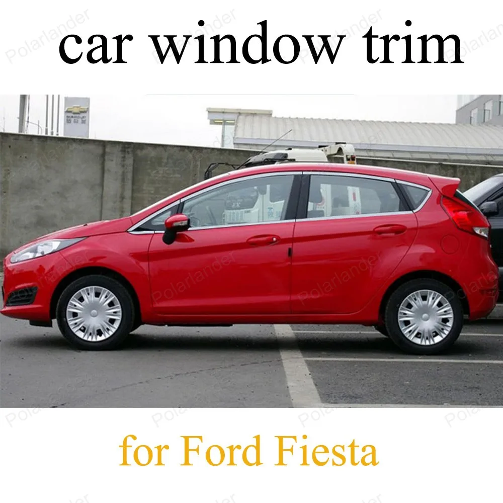 font b Exterior b font Accessories For F ord Fiesta Stainless Steel Styling Car Window