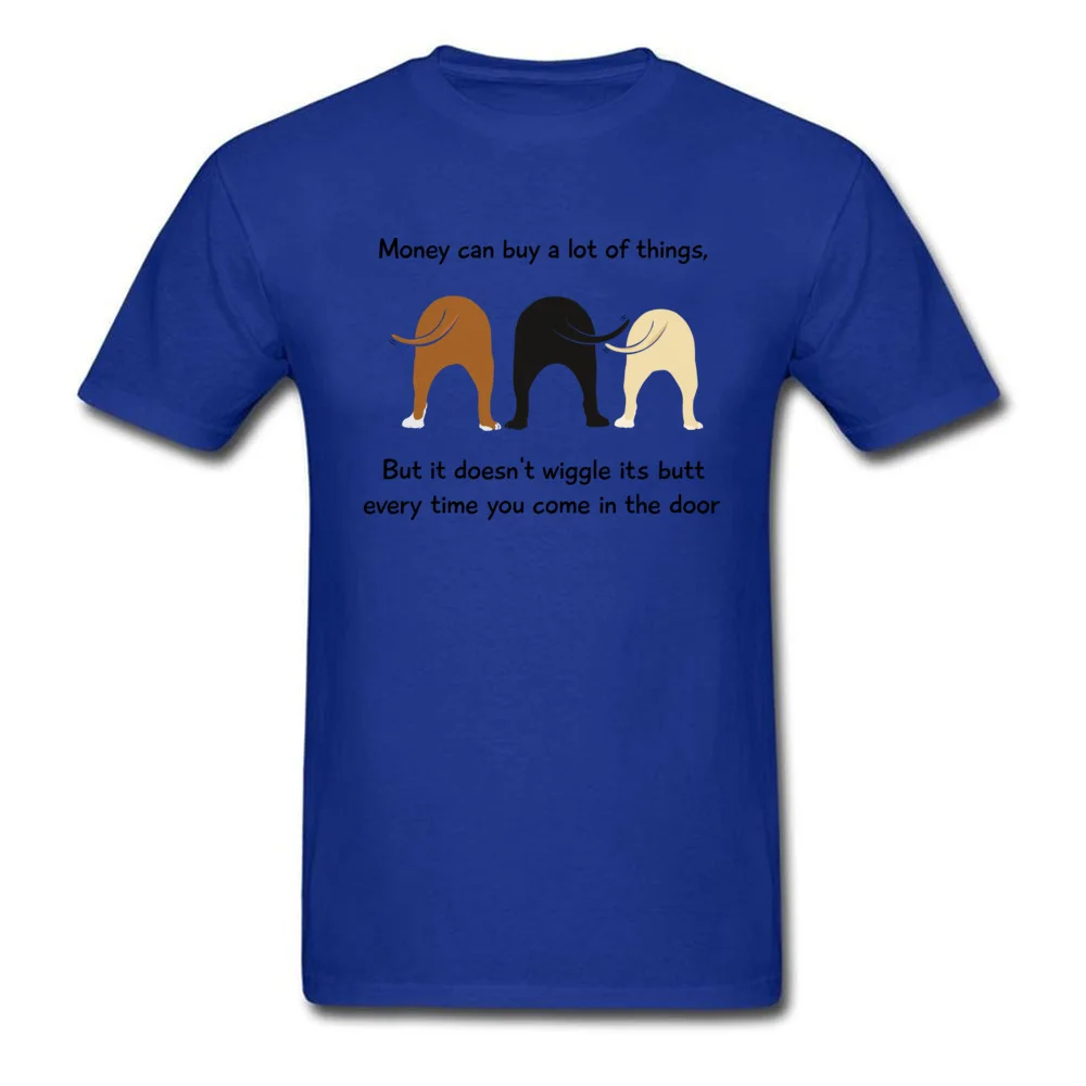Money Doesnt Wiggle Its Butt 100% Cotton Fabric Tops Shirt for Men cosie Top T-shirts Coupons Round Neck T-shirts Short Sleeve Money Doesnt Wiggle Its Butt blue