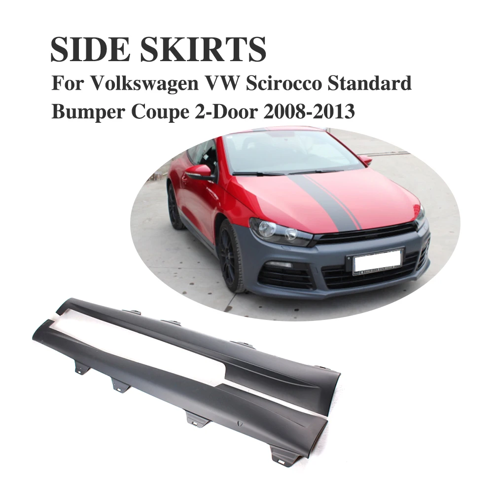 PP боковые юбки фартуки для Volkswagen VW Scirocco Стандартный бампер купе 2-боковой двери