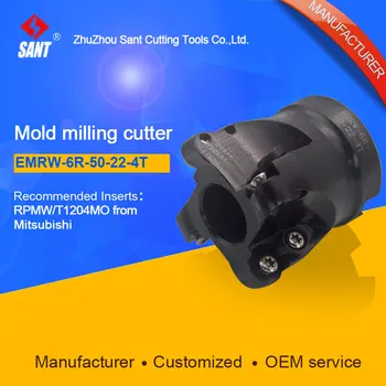 

SANT Indexable Milling cutter mold milling tools EMRW-6R-50-22-4T match with cnc carbide inserts RPMW1204MO RPMT1204MO