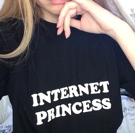 Internet Princess T-Shirt Women Sumer Fashion Graphic Tees Femme Harajuku Funny Tshirt Tumblr Quotes Women Clothes Outfits