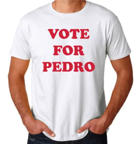 Vote for Pedro Napoleon Comedy Dynamite Movie Party Costume New White T-Shirt 2019 Hot Sale Mens Famous T Shirt | Мужская одежда