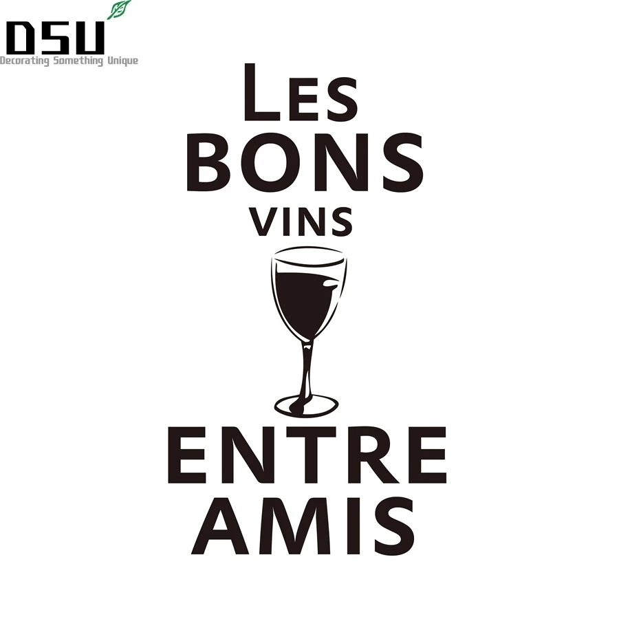 

French "Les BONS VINS ENTRE AMIS " Bar Pub Decor Home Art Wall Stickers FQ0007 Wallpaper