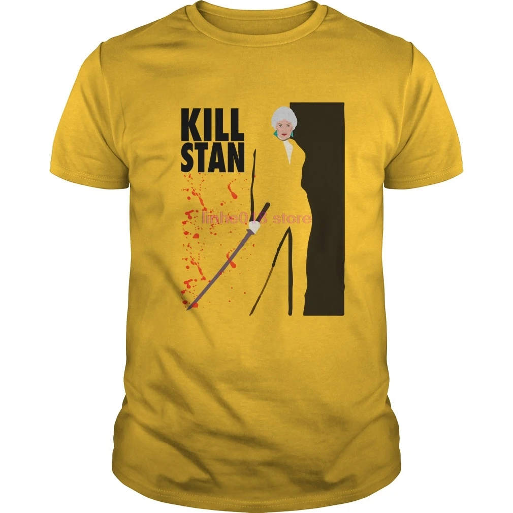 

GILDAN 2019 brand men shirt Dorothy Golden Girls Kill Stan Shirt, Hoodie, LS
