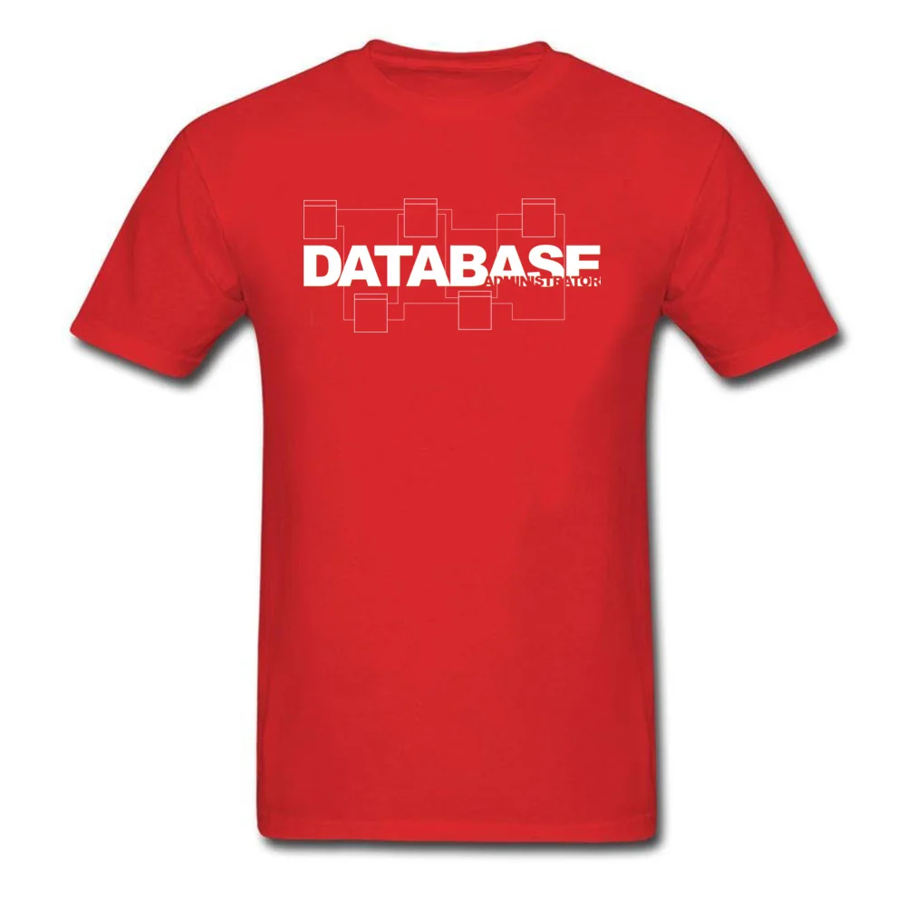 Custom T Shirts On Sale Crewneck Database Administrator Pure Cotton Men's Tops Shirts Europe Short Sleeve Tops Shirts Database Administrator red