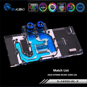 

Bykski N-AS96LOL-X Full Coverage GPU Water Block For ASUS GTX960-DC2OC-2GD5 LOL Graphics Card Heatsink Water Cooling