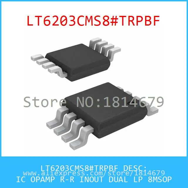 1 Шт./лот LT6203CMS8 # TRPBF IC ОПЕРАЦИОННЫЕ УСИЛИТЕЛИ R-R INOUT DUAL LP 8 MSOP 6203 LT6203 |