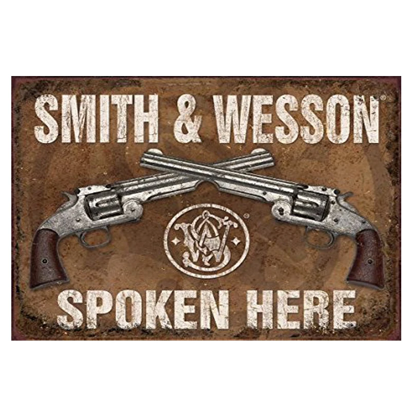 

Smith and Wesson, spoken here! tin signs vintage metal plate iron painting wall decoration