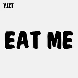 YJZT см виниловая, на окно автомобиля см * 5 интересные EAT ME C11-1833 стикеры Наклейка черный, серебристый цвет интимные аксессуары 18,5