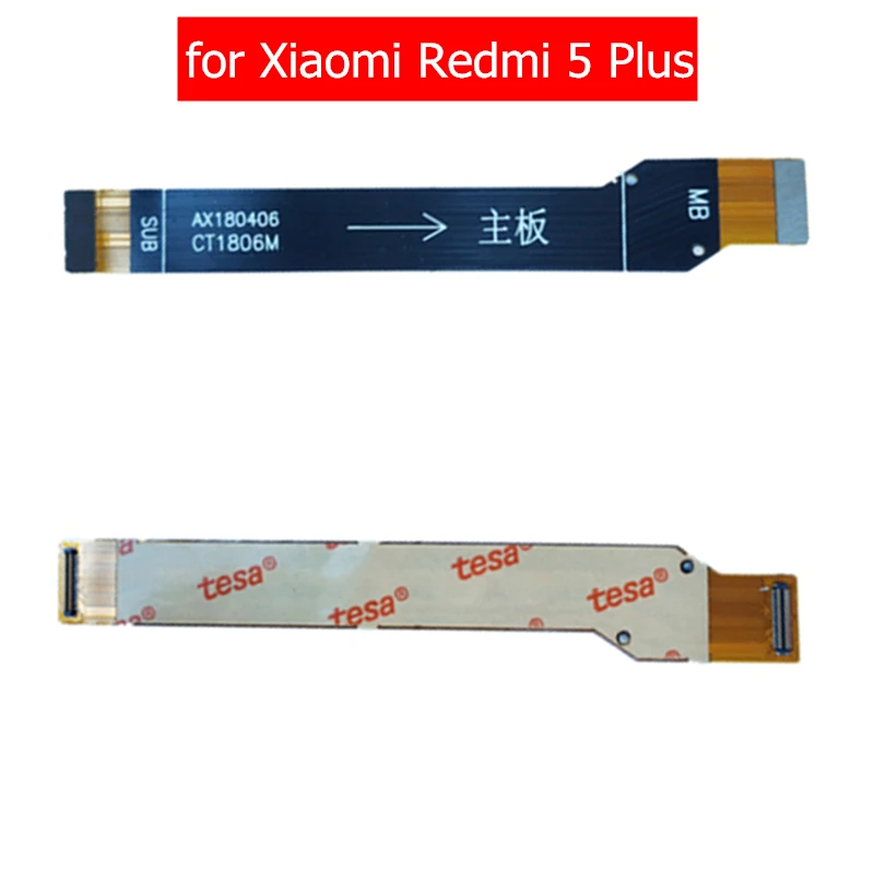 

for Xiaomi Redmi 5 Plus Main Board Flex Cable Mainboard Motherboard Connect LCD Ribbon Flex Cable Redmi 5Plus Repair Spare Parts